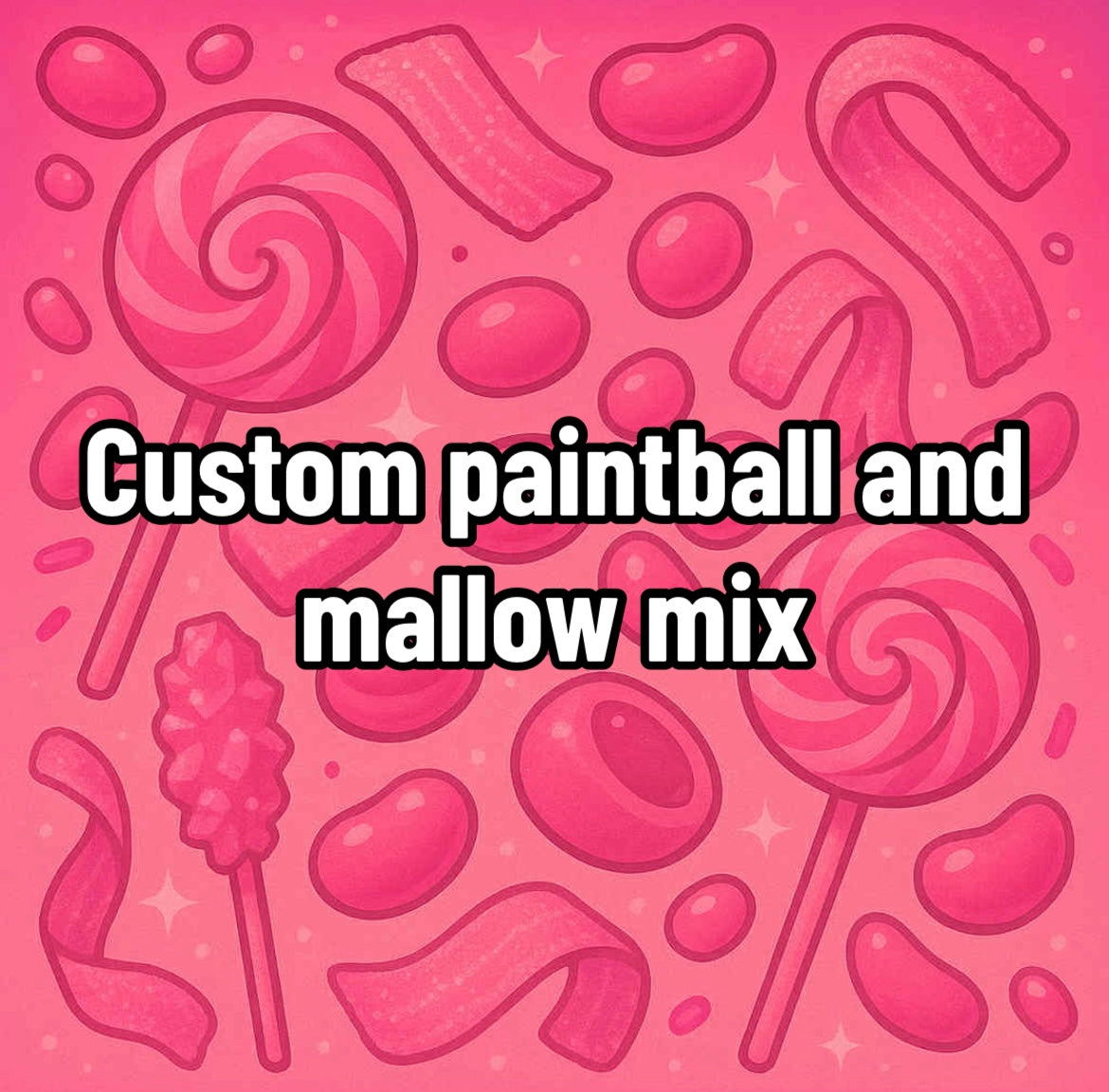 Custom Paintball and Mallow mix