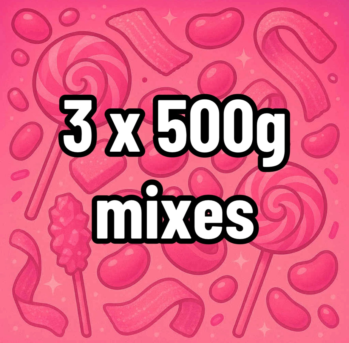 3 X 500G Mixes